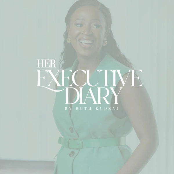 Her Executive Diary podcast cover with Ruth Kudzai
