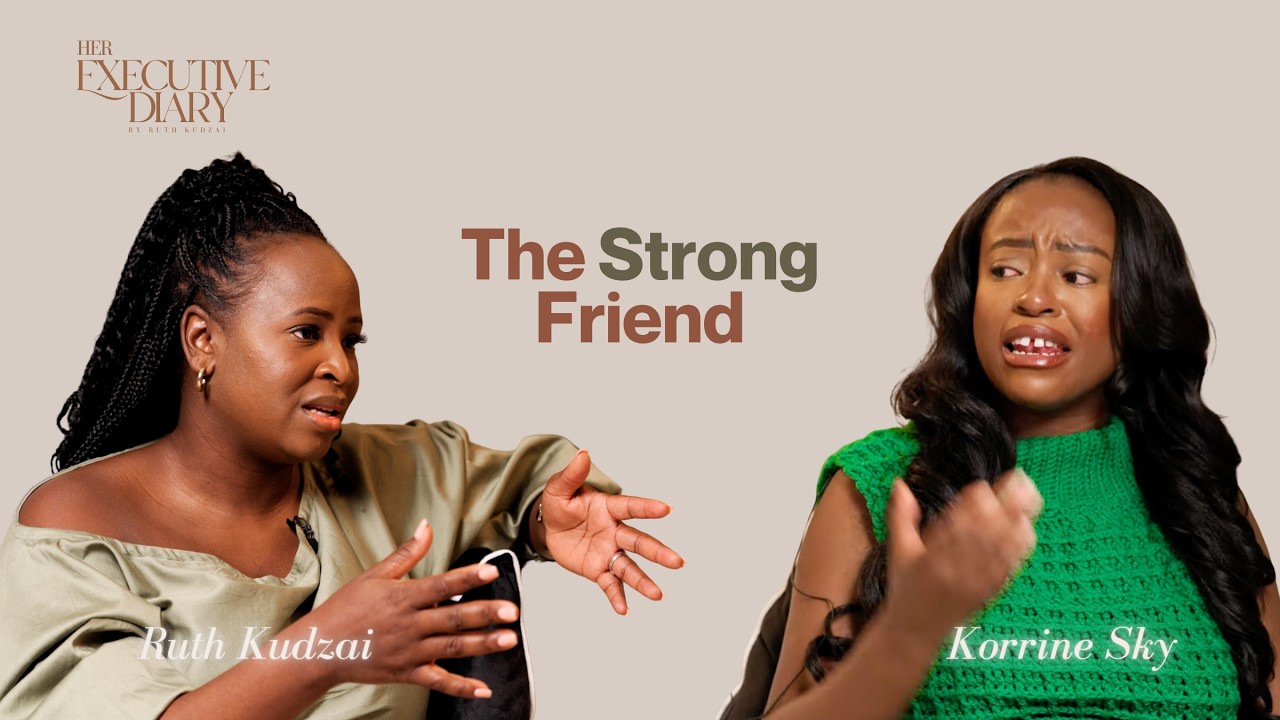 Ruth Kudzai and Korrine Sky in conversation on the Her Executive Diary episode The Strong Friend